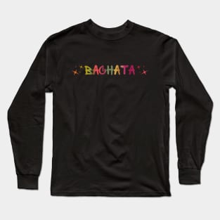 Colorful Bachata Long Sleeve T-Shirt